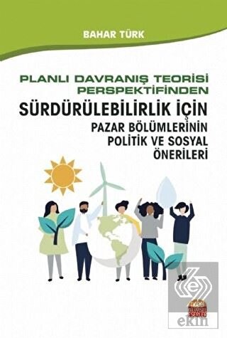 Planlı Davranış Teorisi Perspektifinden Sürdürüleb