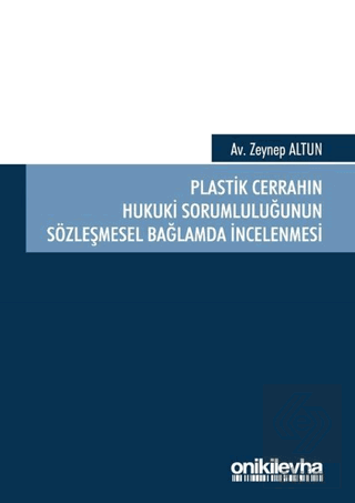 Plastik Cerrahın Hukuki Sorumluluğunun Sözleşmesel