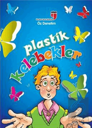 Plastik Kelebekler