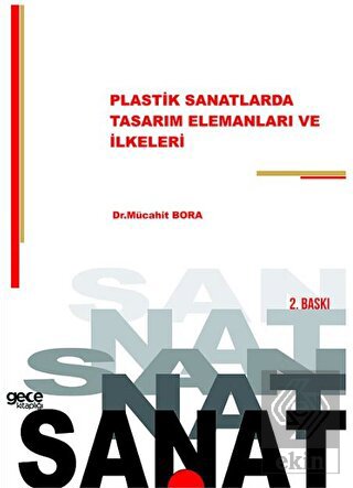 Plastik Sanatlarda Tasarım Elemanları ve İlkeleri