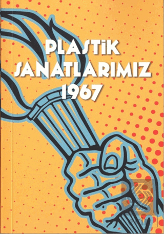 Plastik Sanatlarımız 1967