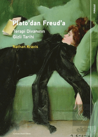 Plato\'dan Freud\'a: Terapi Divanının Gizli Tarihi