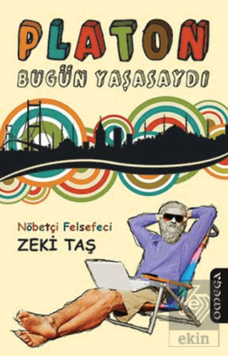 Platon Bugün Yaşasaydı