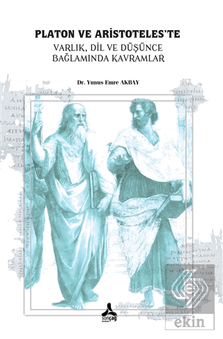 Platon ve Aristoteles'te Varlık, Dil, ve Düşünce,