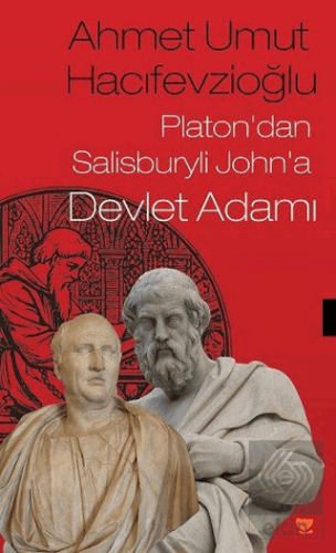 Platon'dan Salisburyli John'a Devlet Adamı