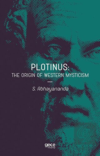 Plotinus: The Origin Of Western Mysticism