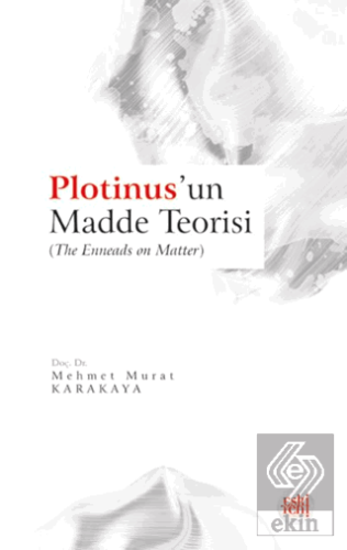 Plotinus'un Madde Teorisi