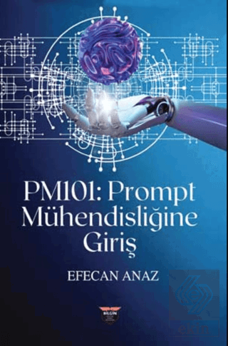 PM101- Prompt Mühendisliğine Giriş