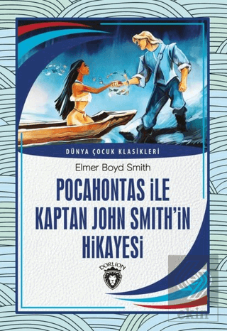 Pocahontas İle Kaptan John Smith\'İn Hikayesi