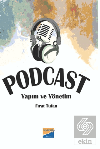 Podcast Yapım ve Yönetim