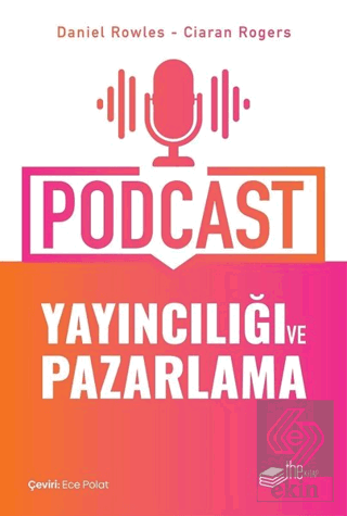 Podcast Yayıncılığı ve Pazarlama