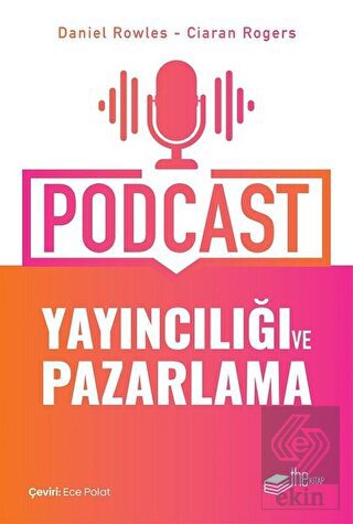 Podcast Yayıncılığı ve Pazarlama