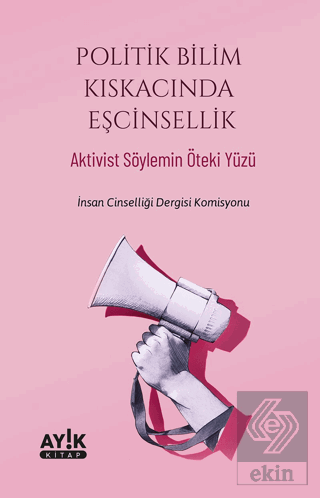 Politik Bilim Kıskacında Eşcinsellik