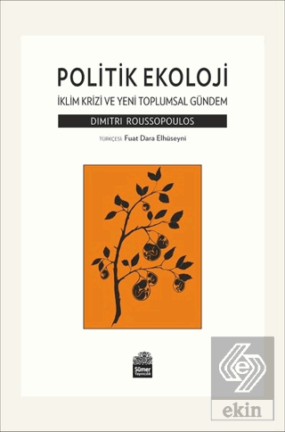 Politik Ekoloji - İklim Krizi ve Yeni Toplumsal Gü