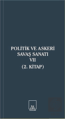 Politik ve Askeri Savaş Sanatı 7 (2. Kitap)