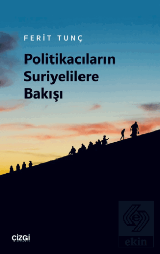 Politikacıların Suriyelilere Bakışı