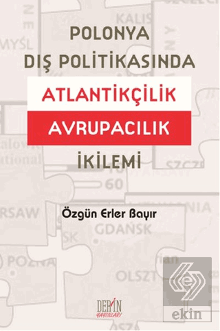 Polonya Dış Politikasında Atlantikçilik Avrupacılı