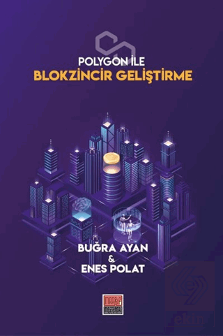 Polygon İle Blokzincir Geliştirme