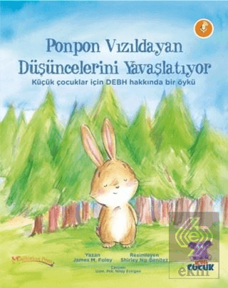 Ponpon Vızıldayan Düşüncelerini Yavaşlatıyor