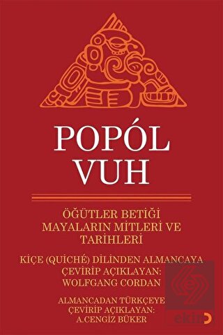 Popol Vuh - Öğütler Betiği Mayaların Mitleri ve Ta