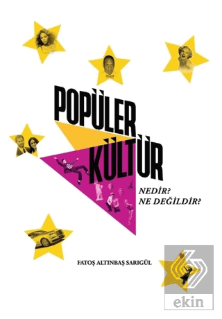 Popüler Kültür Nedir? Ne Değildir?