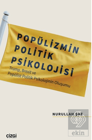 Popülizmin Politik Psikolojisi