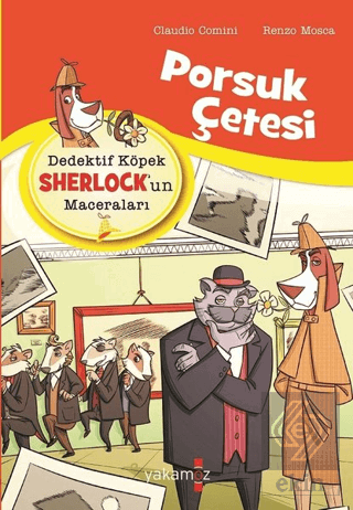 Porsuk Çetesi - Dedektif Köpek Sherlock\'un Maceral