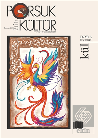 Porsuk Kültür ve Sanat Dergisi Sayı: 39 Temmuz 2021