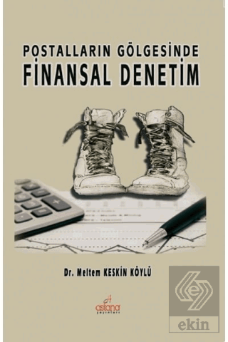 Postalların Gölgesinde Finansal Denetim