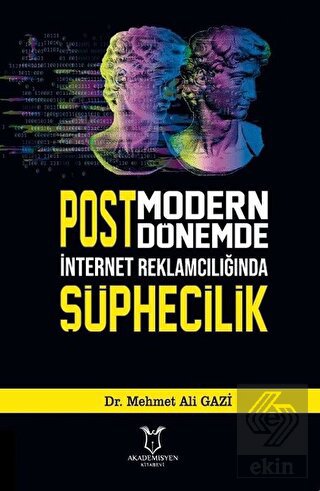 Postmodern Dönemde İnternet Reklamcılığında Şüphec