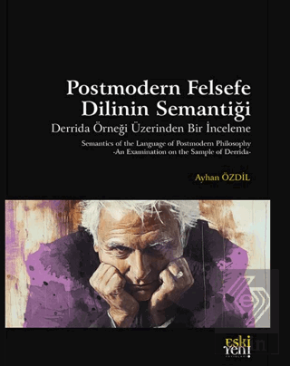 Postmodern Felsefe Dilinin Semantiği