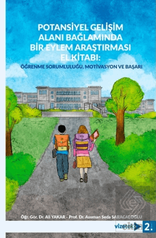 Potansiyel Gelişim Alanı Bağlamında Bir Eylem Araştırması El Kitabı - 