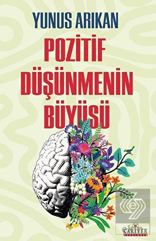 Pozitif Düşünmenin Büyüsü