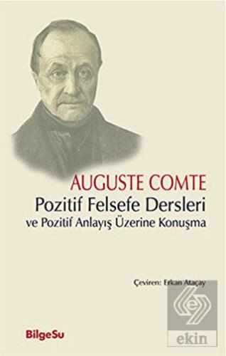 Pozitif Felsefe Dersleri ve Pozitif Anlayış Üzerin