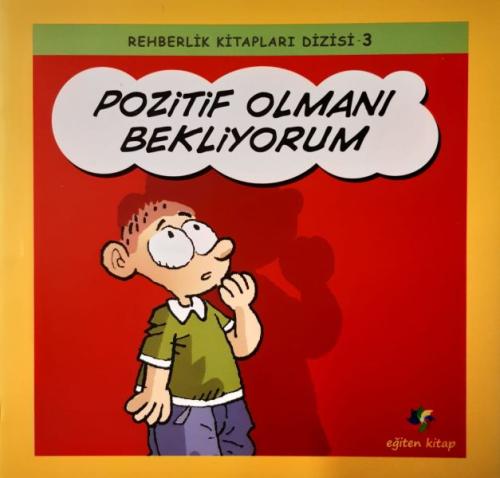 Pozitif Olmanı Bekliyorum - Rehberlik Kitapları Di