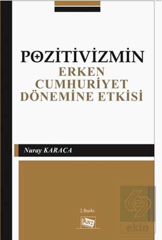 Pozitivizmin Erken Cumhuriyet Dönemine Etkisi