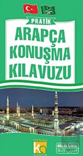 Pratik Arapça Konuşma Kılavuzu