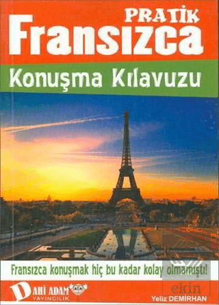 Pratik Fransızca Konuşma Kılavuzu