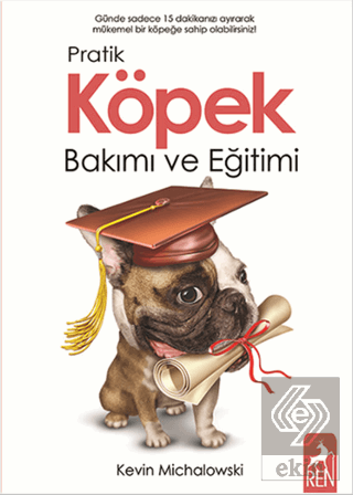 Pratik Köpek Bakımı ve Eğitimi