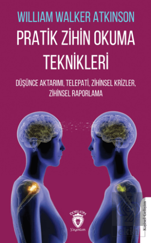 Pratik Zihin Okuma Teknikleri Düşünce Aktarımı, Telepati, Zihinsel Kri