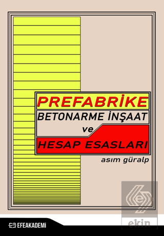 Prefabrike Betonarme İnşaat ve Hesap Esasları