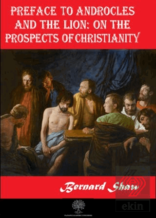 Preface to Androcles and the Lion: On the Prospect
