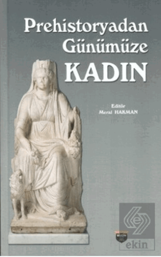 Prehistoryadan Günümüze Kadın