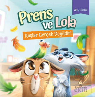 Prens ve Lola - Kuşlar Gerçek Değildir!