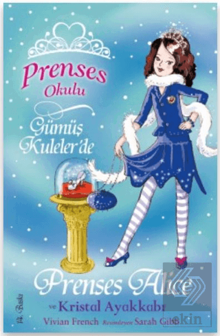 Prenses Okulu 10: Prenses Alice ve Kristal Ayakkab