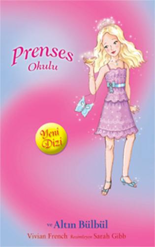 Prenses Okulu 22: Grace ve Altın Bülbül