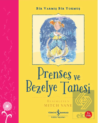 Prenses ve Bezelye Tanesi – Bir Varmış Bir Yokmuş