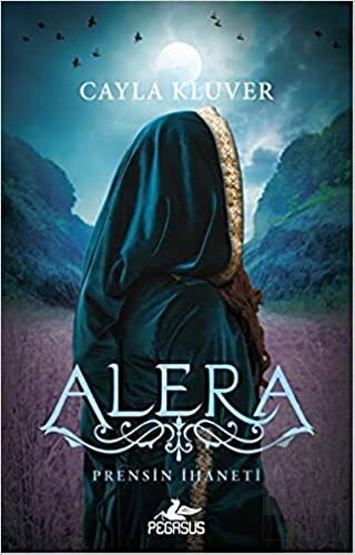 Prensin İhaneti: Alera