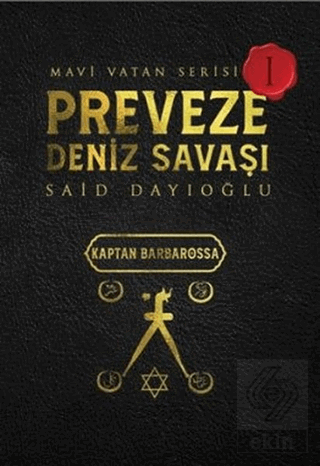 Preveze Deniz Savaşı - Mavi Vatan Serisi 1