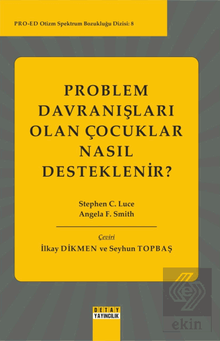 Problem Davranışları Olan Çocuklar Nasıl Desteklen